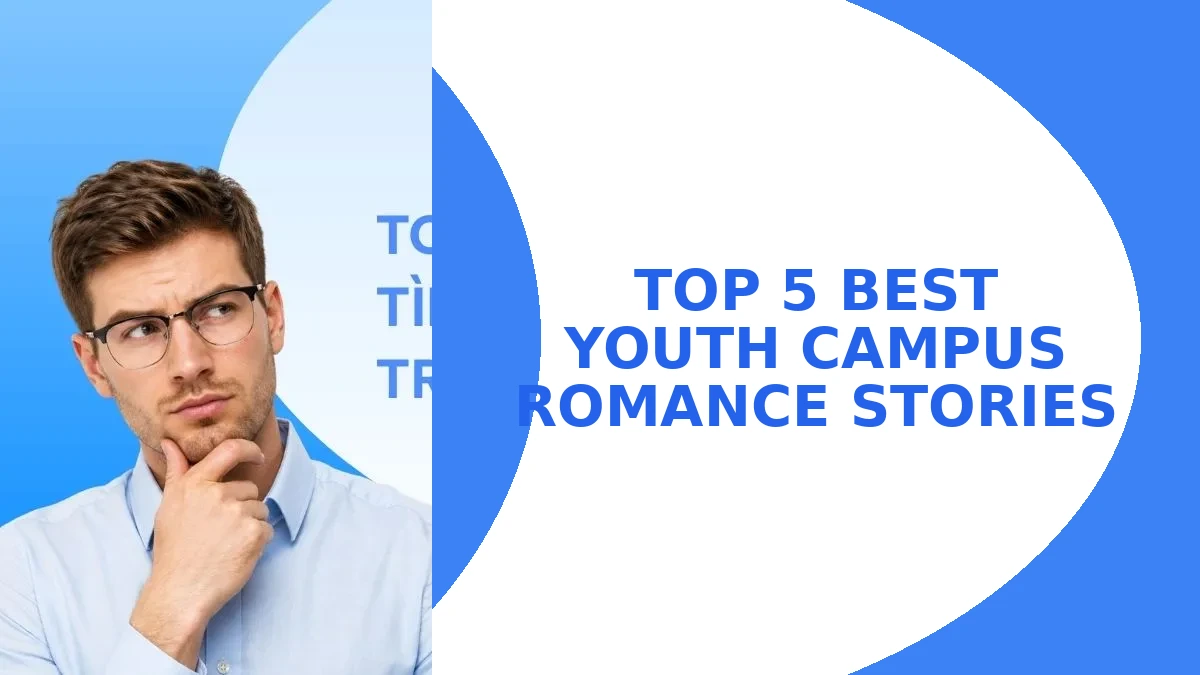 Top 5 des Meilleurs Romans d'Amour de Jeunesse et Lycée (Guide Traduction Raw)